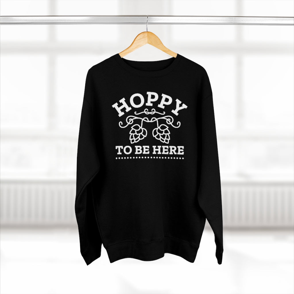 Hoppy To Be Here Unisex Sweatshirt