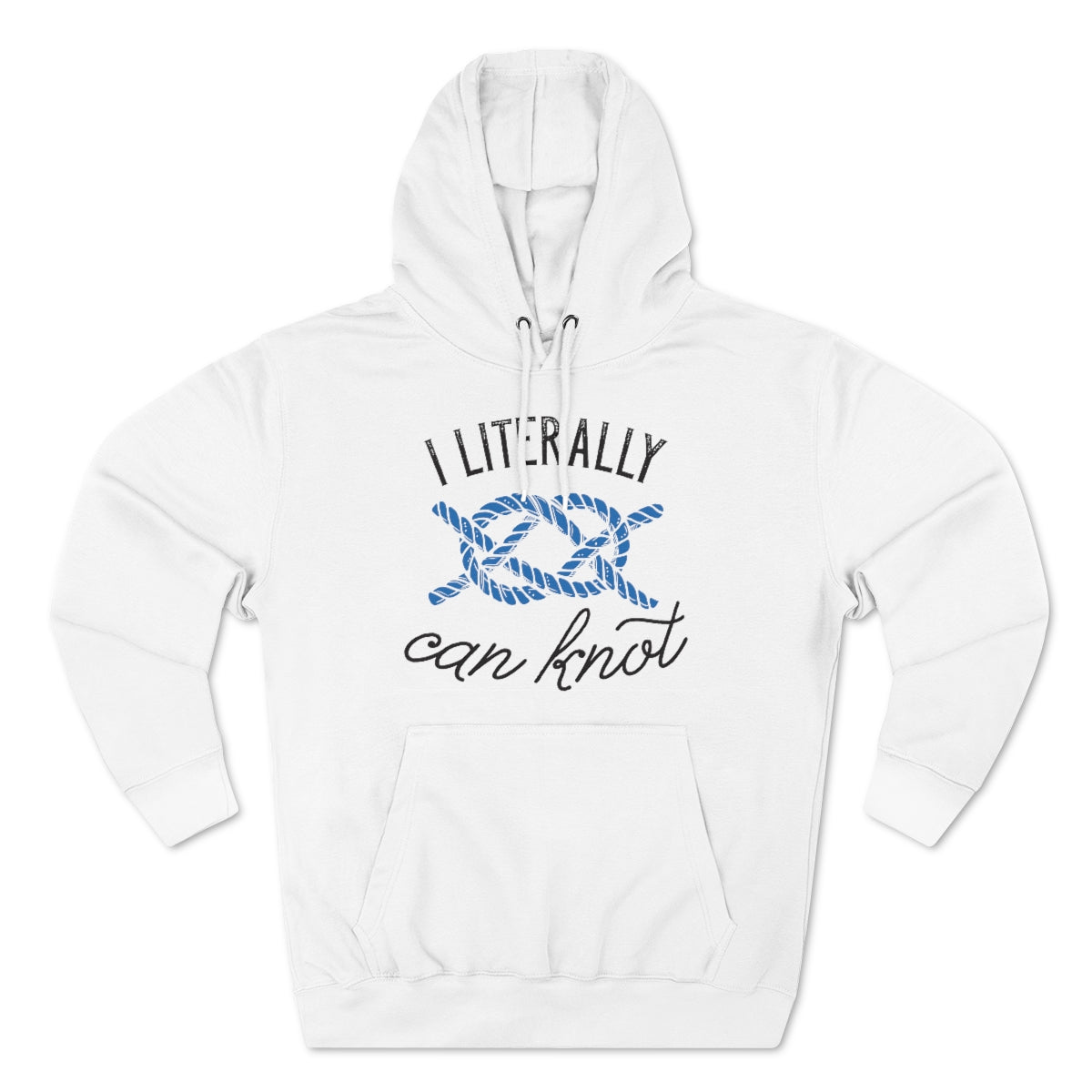 I Literally Can Knot Unisex Hoodie