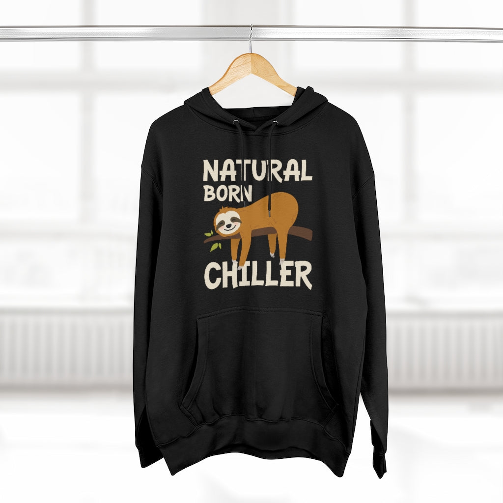 Natural Born Chiller Unisex Hoodie