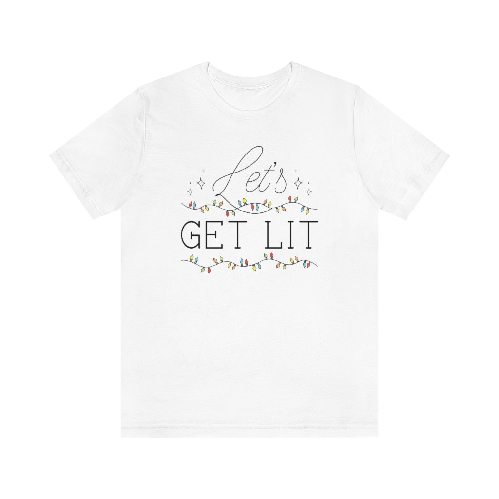 Let's Get Lit Unisex T-Shirt