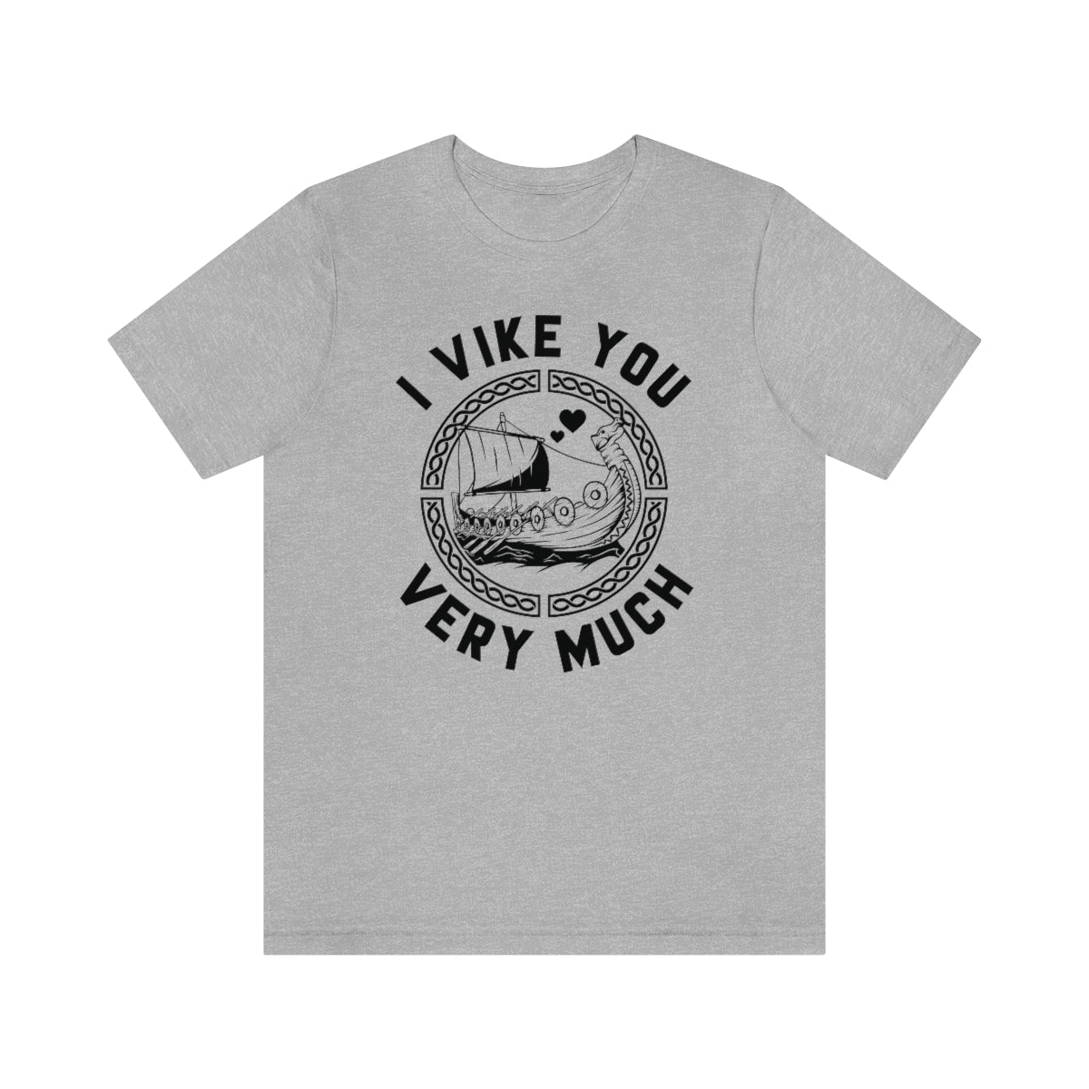 I Vike You Very Much Unisex T-Shirt