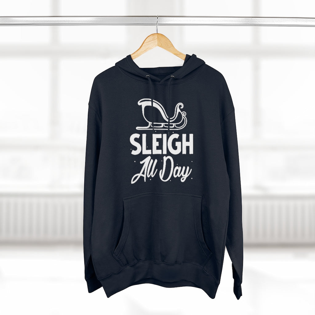 Sleigh All Day Unisex Hoodie