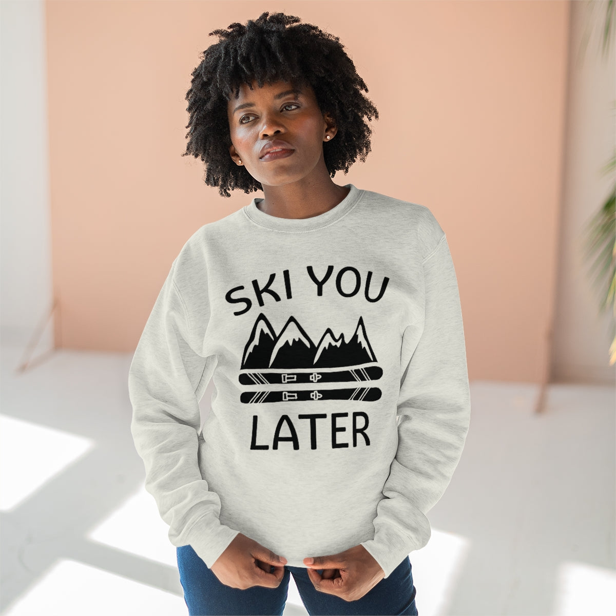 Ski You Later Unisex Sweatshirt