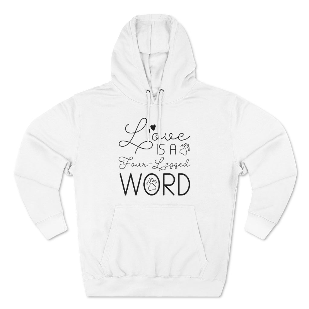 Love Is A Four-Legged Word Unisex Hoodie