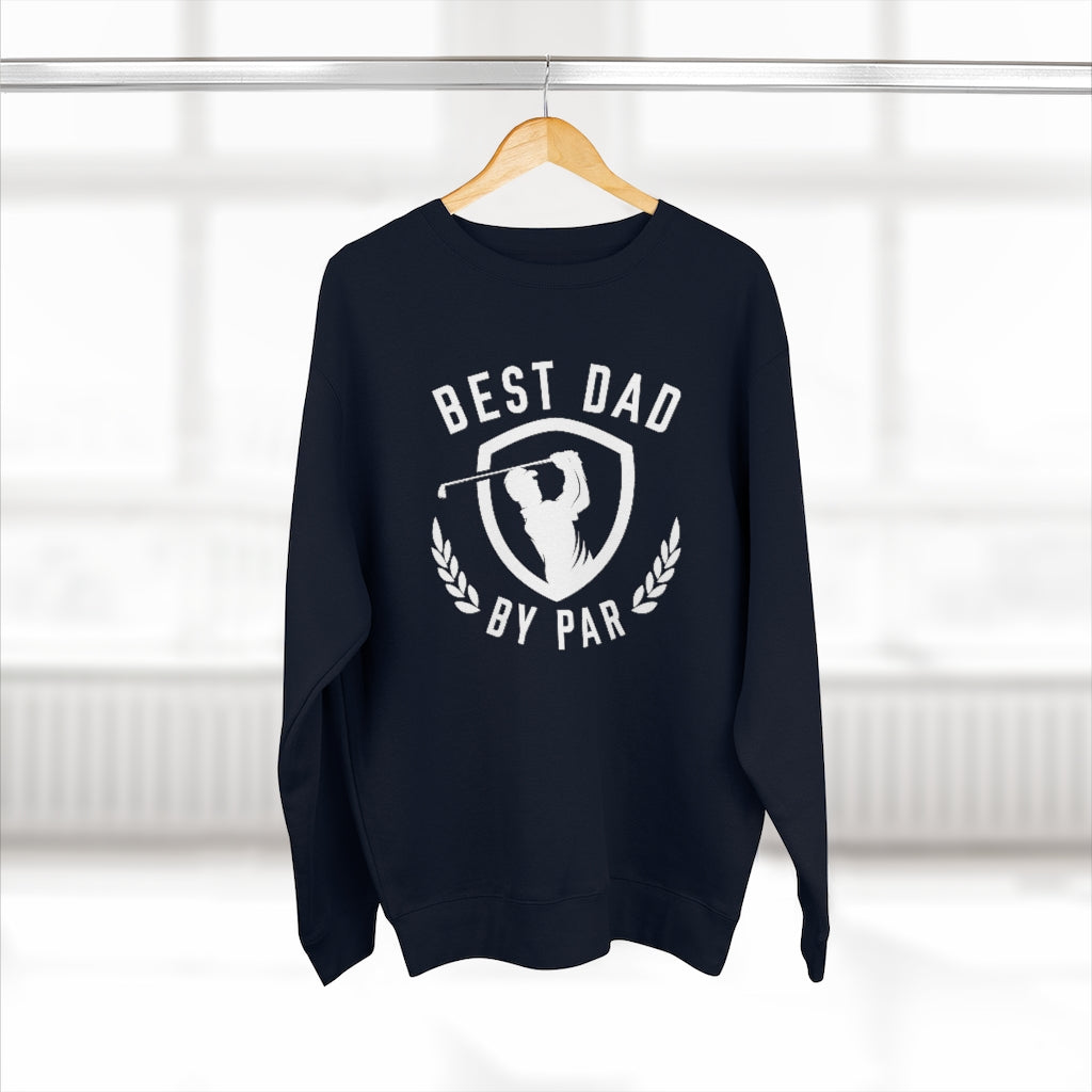 Best Dad By Par Unisex Sweatshirt