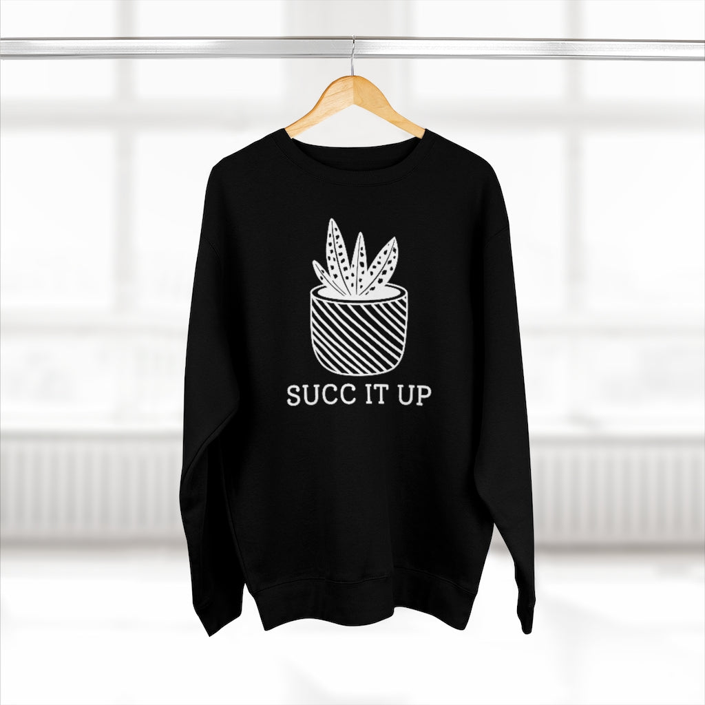 Succ It Up Unisex Sweatshirt