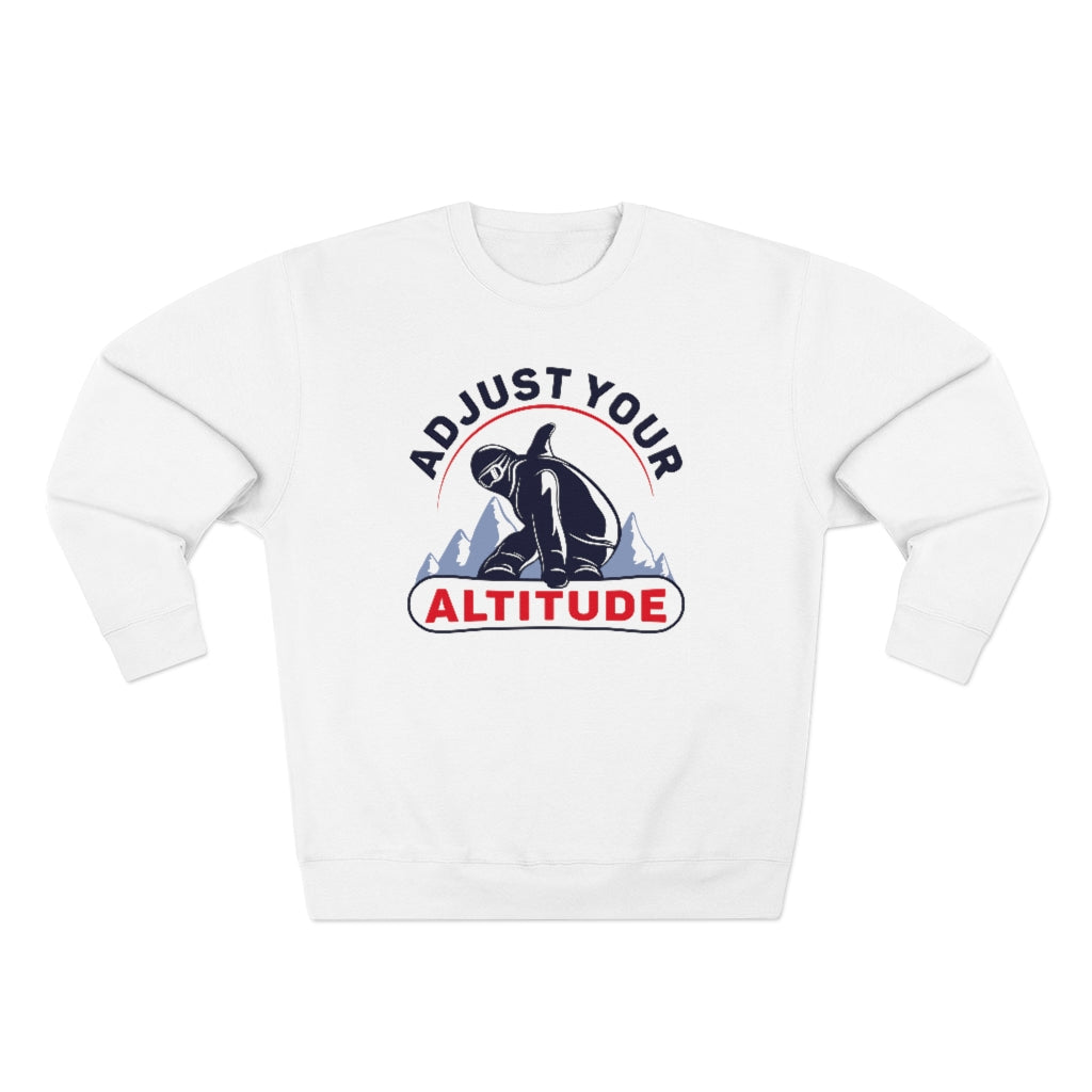 adjust your altitude unisex white sweatshirt