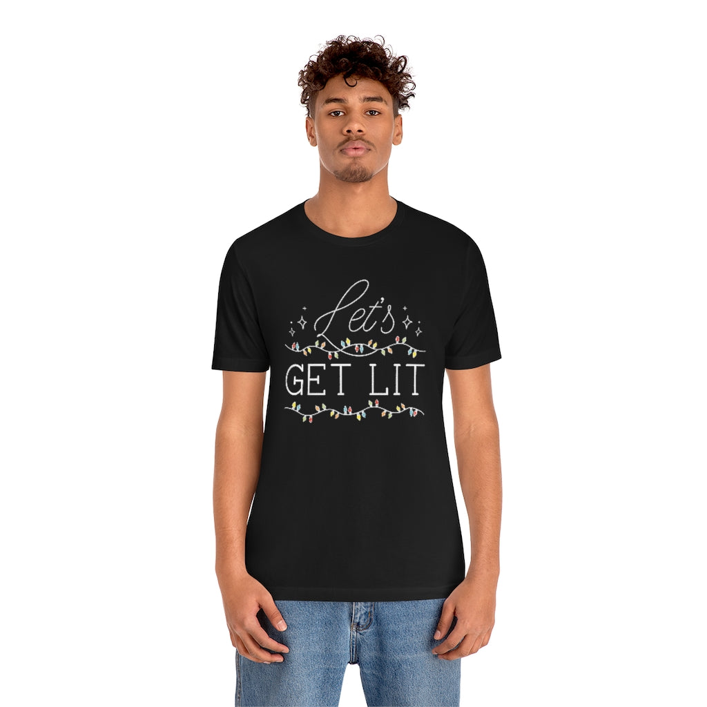 Let's Get Lit Unisex T-Shirt