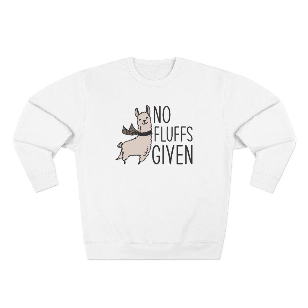 No Fluffs Given Unisex Sweatshirt