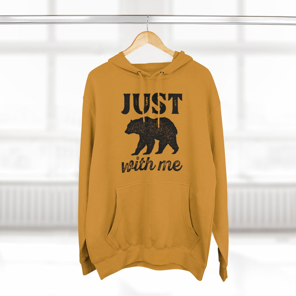 Just Bear With Me Unisex Hoodie