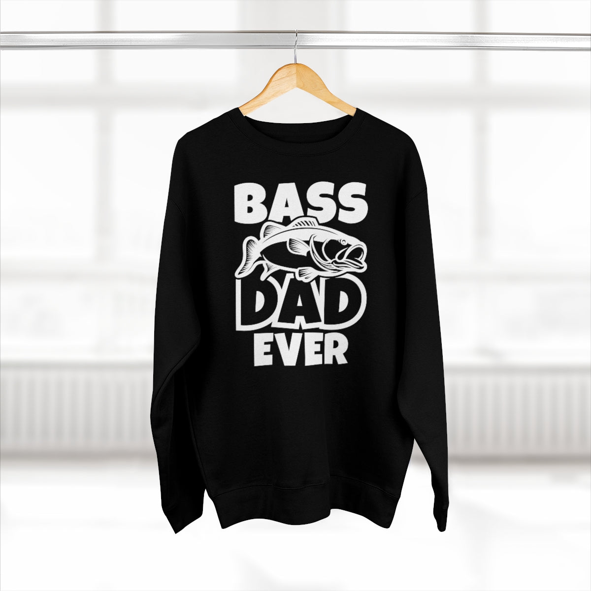 Bass Dad Ever Unisex Sweatshirt