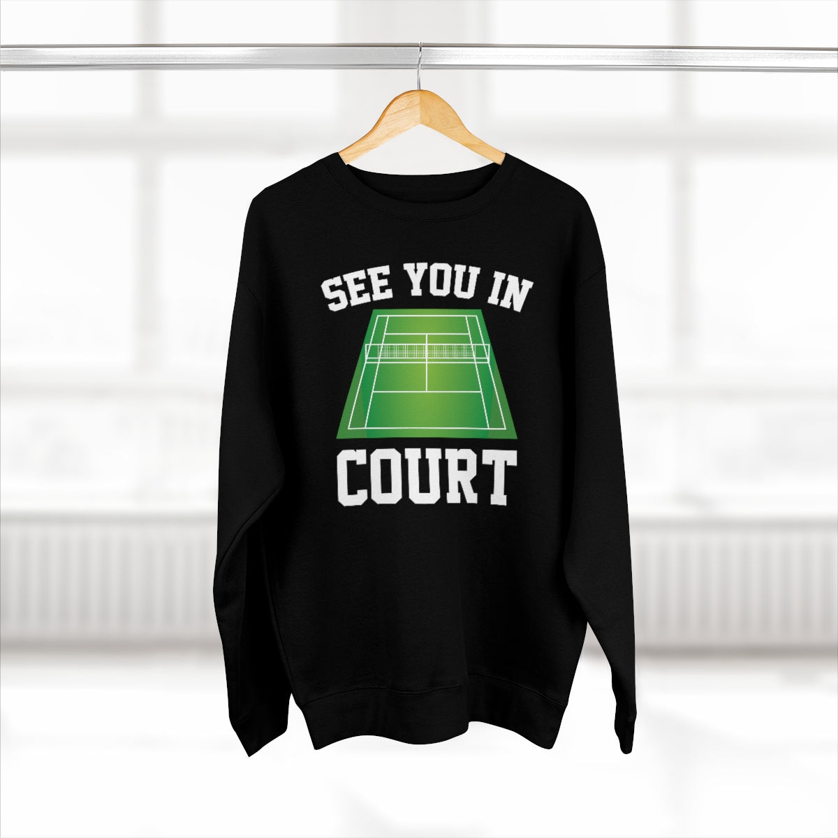 See You In Court Unisex Sweatshirt