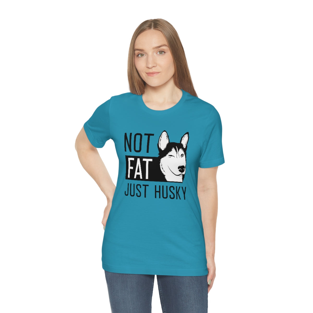 Not Fat Just Husky Unisex T-Shirt