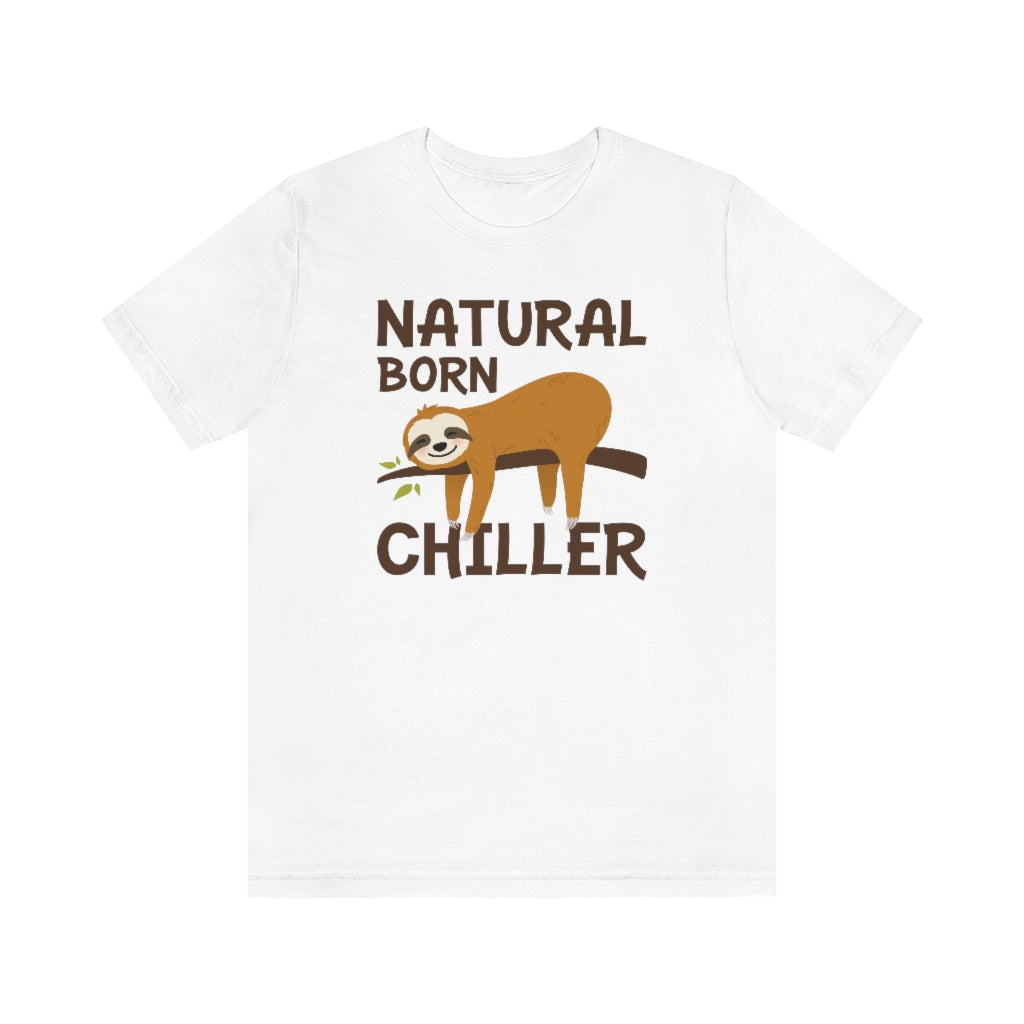 Natural Born Chiller Unisex T-Shirt