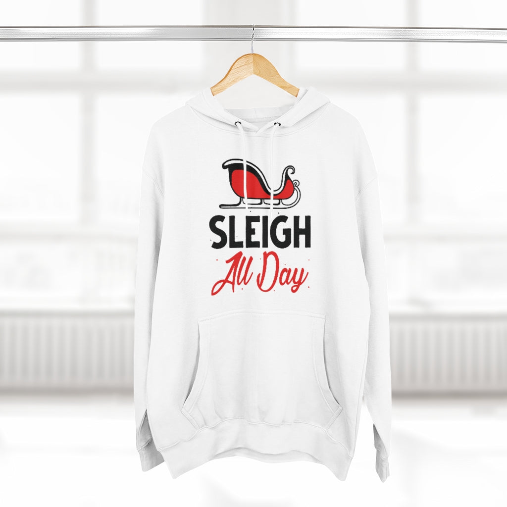 Sleigh All Day Unisex Hoodie