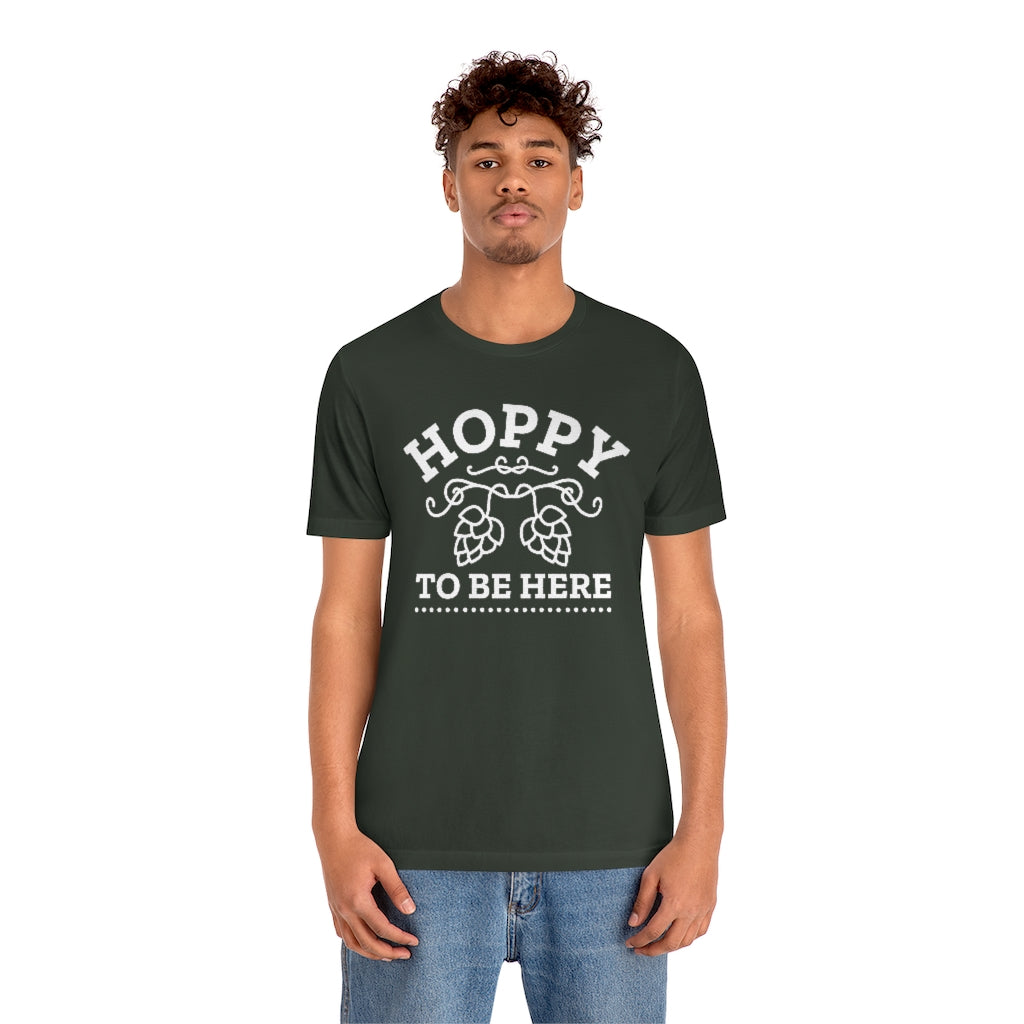 Hoppy To Be Here Unisex T-Shirt