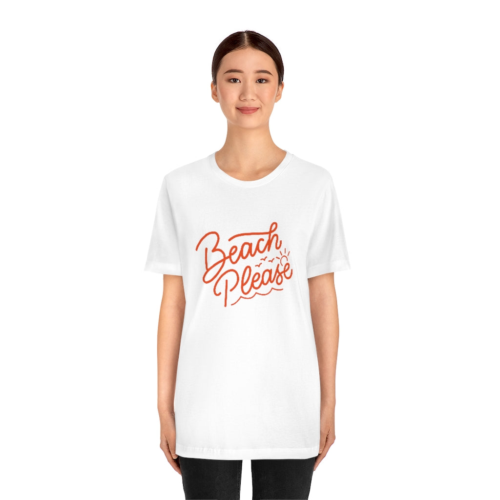 Beach Please Unisex T-Shirt