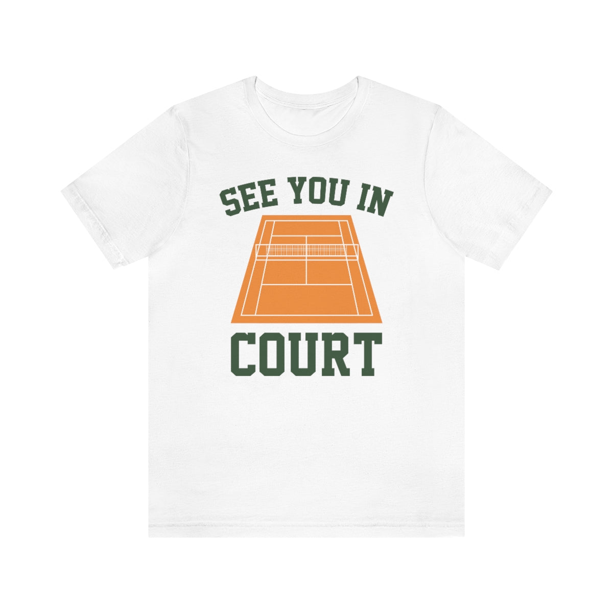 See You In Court Unisex T-Shirt