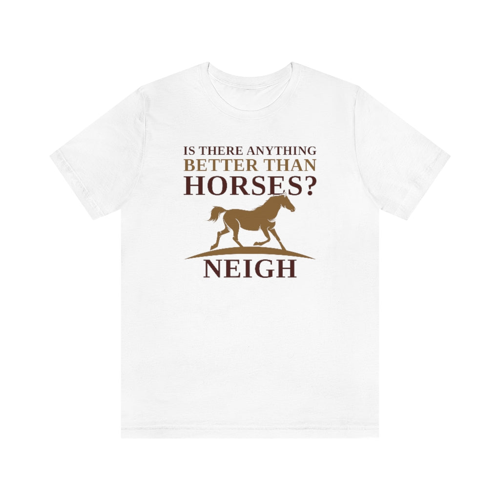 Horses Neigh Unisex T-Shirt