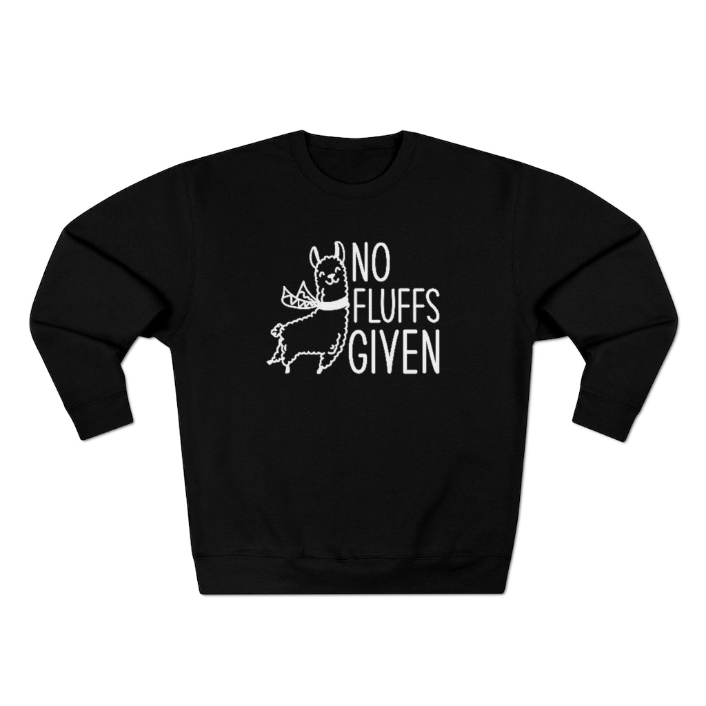 No Fluffs Given Unisex Sweatshirt