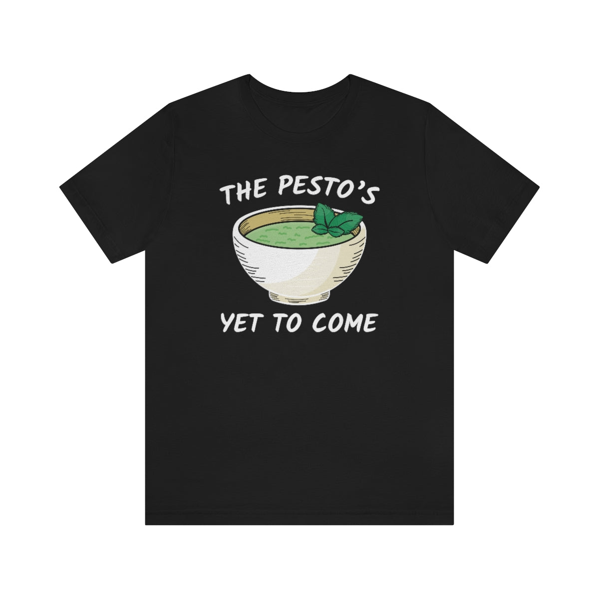 The Pesto's Yet To Come Unisex T-Shirt