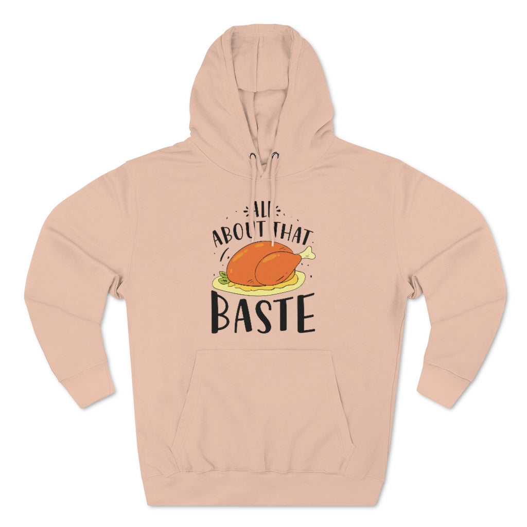 All About That Baste Unisex Hoodie