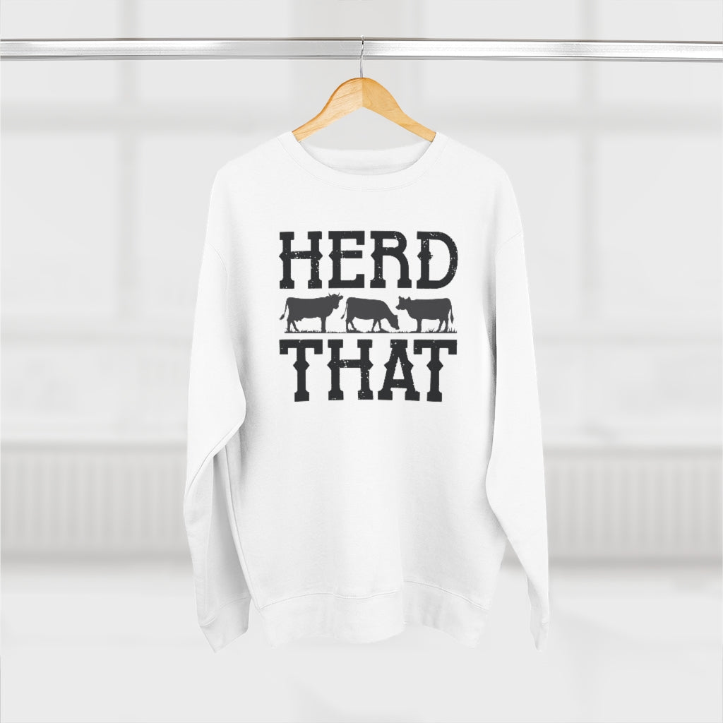 Herd That Unisex Sweatshirt