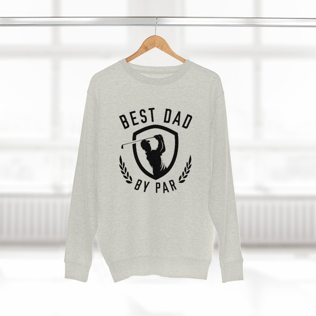 Best Dad By Par Unisex Sweatshirt