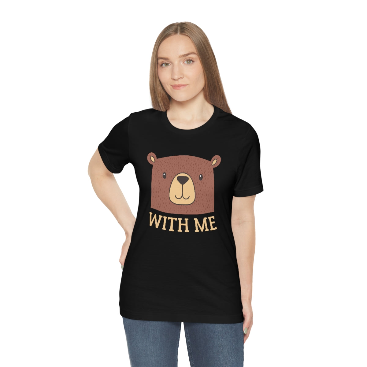 Bear With Me Unisex T-Shirt