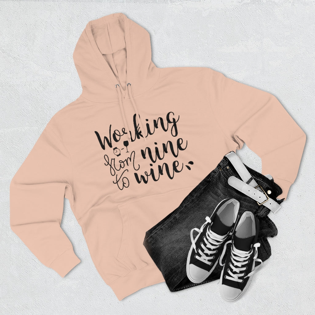 Working From Nine To Wine Unisex Hoodie