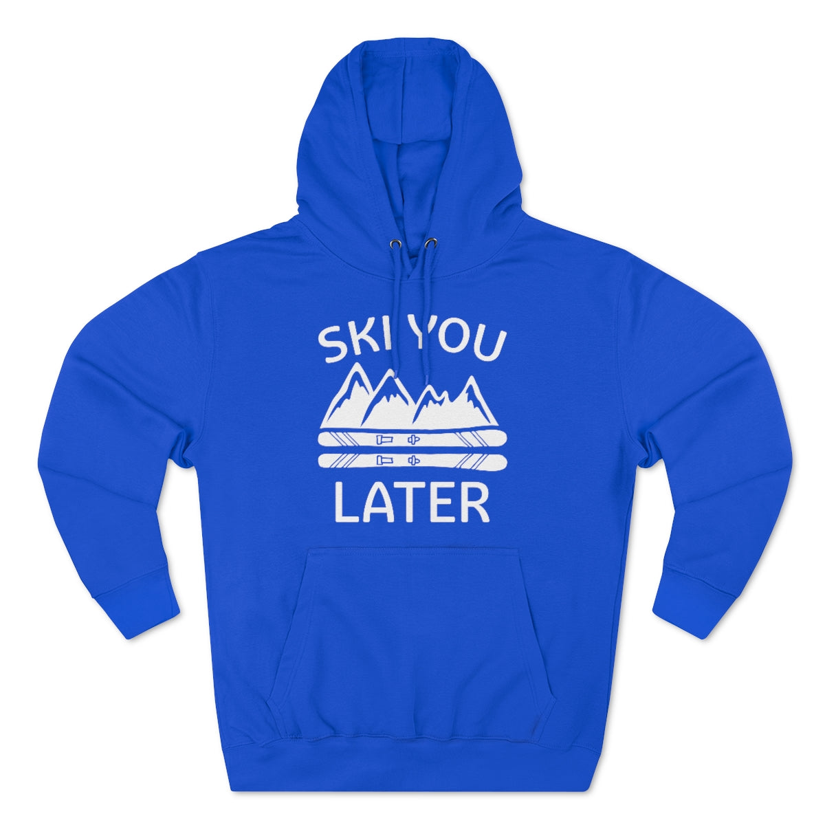 Ski You Later Unisex Hoodie