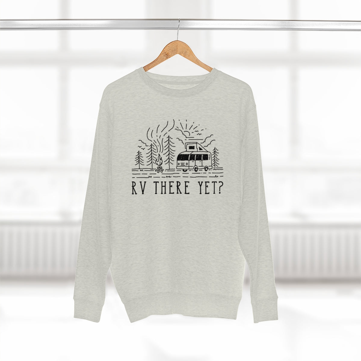 RV There Yet Unisex Sweatshirt