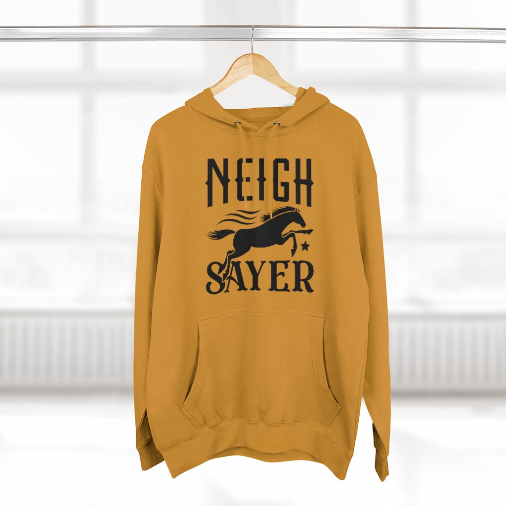 Neigh Sayer Unisex Hoodie