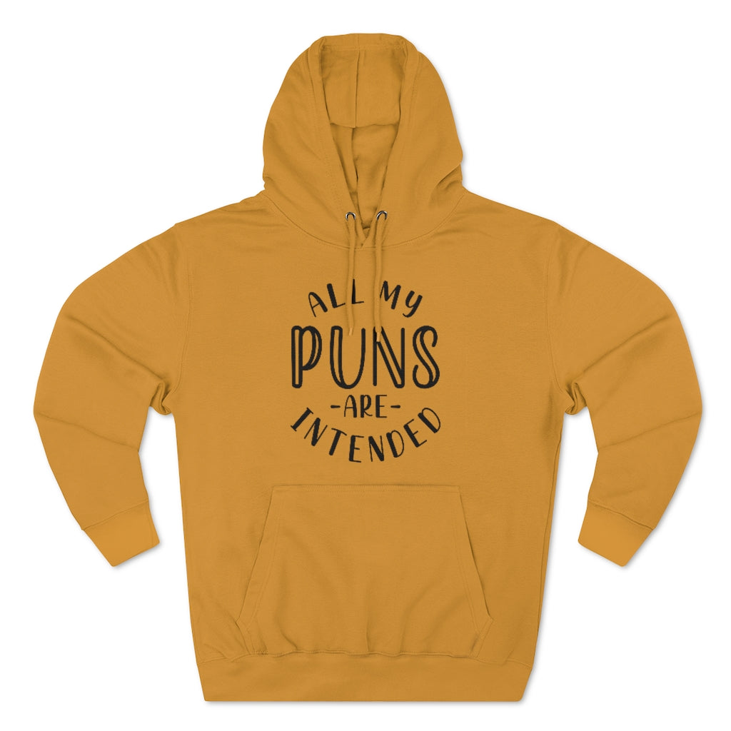 All My Puns Are Intended Unisex Hoodie