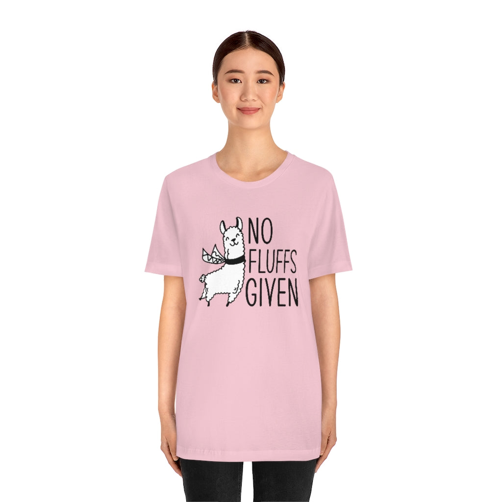 No Fluffs Given Unisex T-Shirt