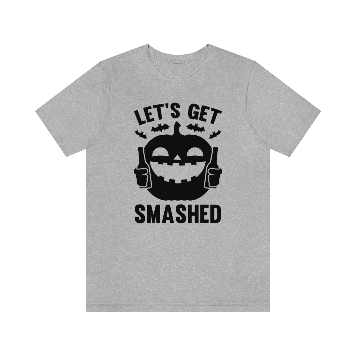 Let's Get Smashed Unisex T-Shirt