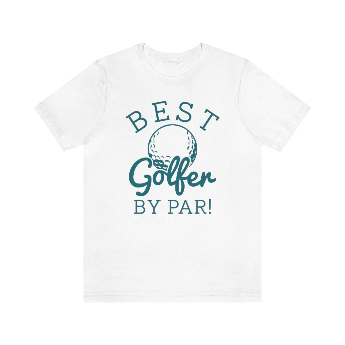 Best Golfer By Par Unisex T-Shirt