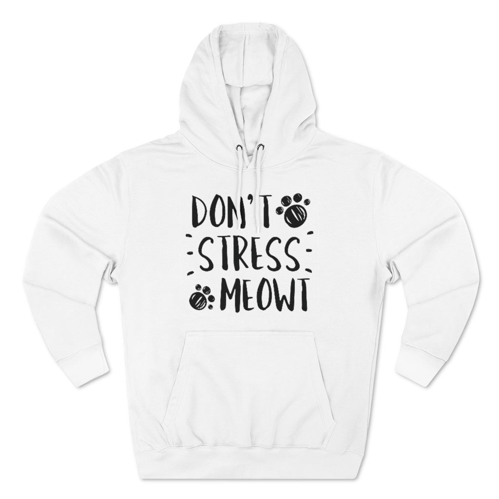 Don't Stress Meowt Unisex Hoodie