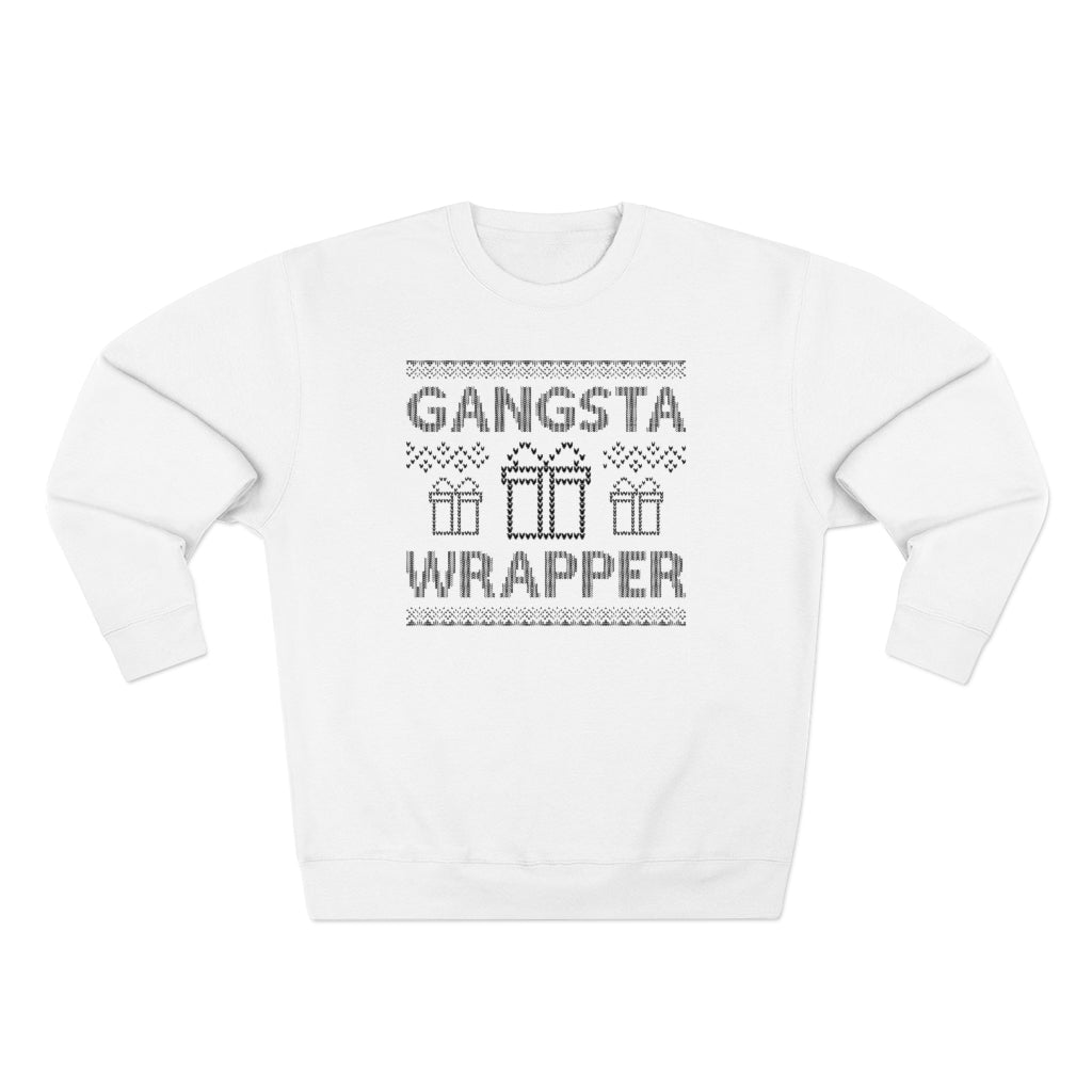 Gangsta Wrapper Unisex Sweatshirt