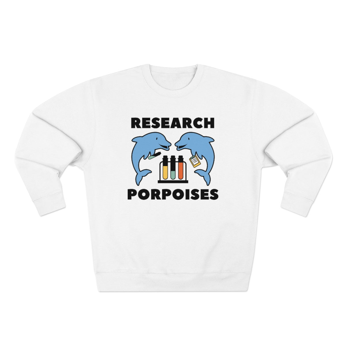 Research Porpoises Unisex Sweatshirt