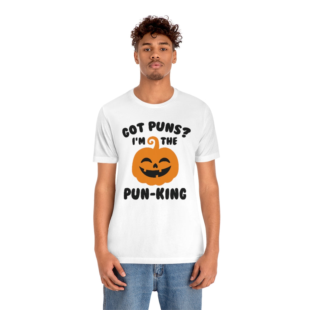 Got Puns I'm The Pun-King Unisex T-Shirt