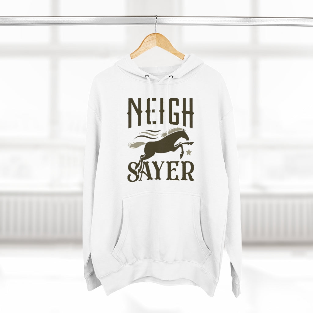 Neigh Sayer Unisex Hoodie