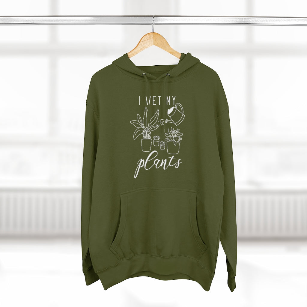 I Wet My Plants Unisex Hoodie