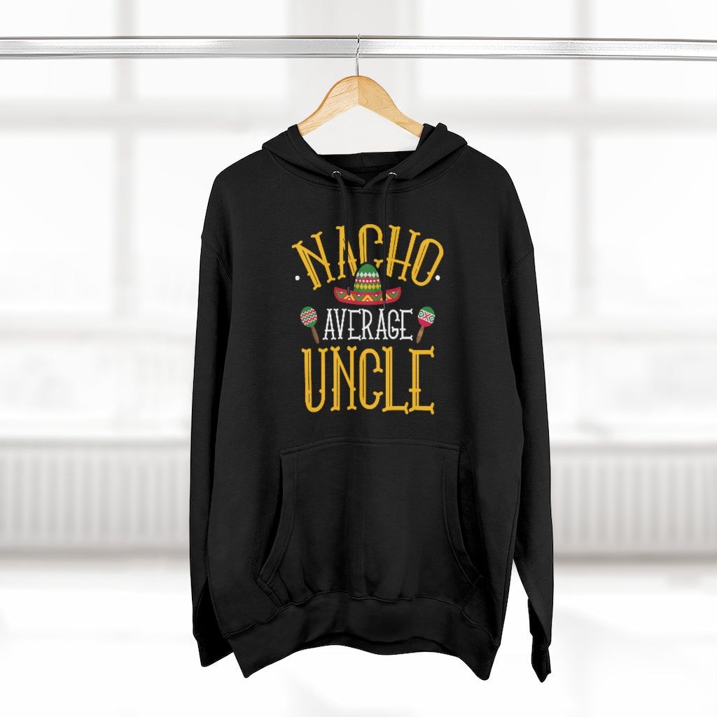 Nacho Average Uncle Unisex Hoodie