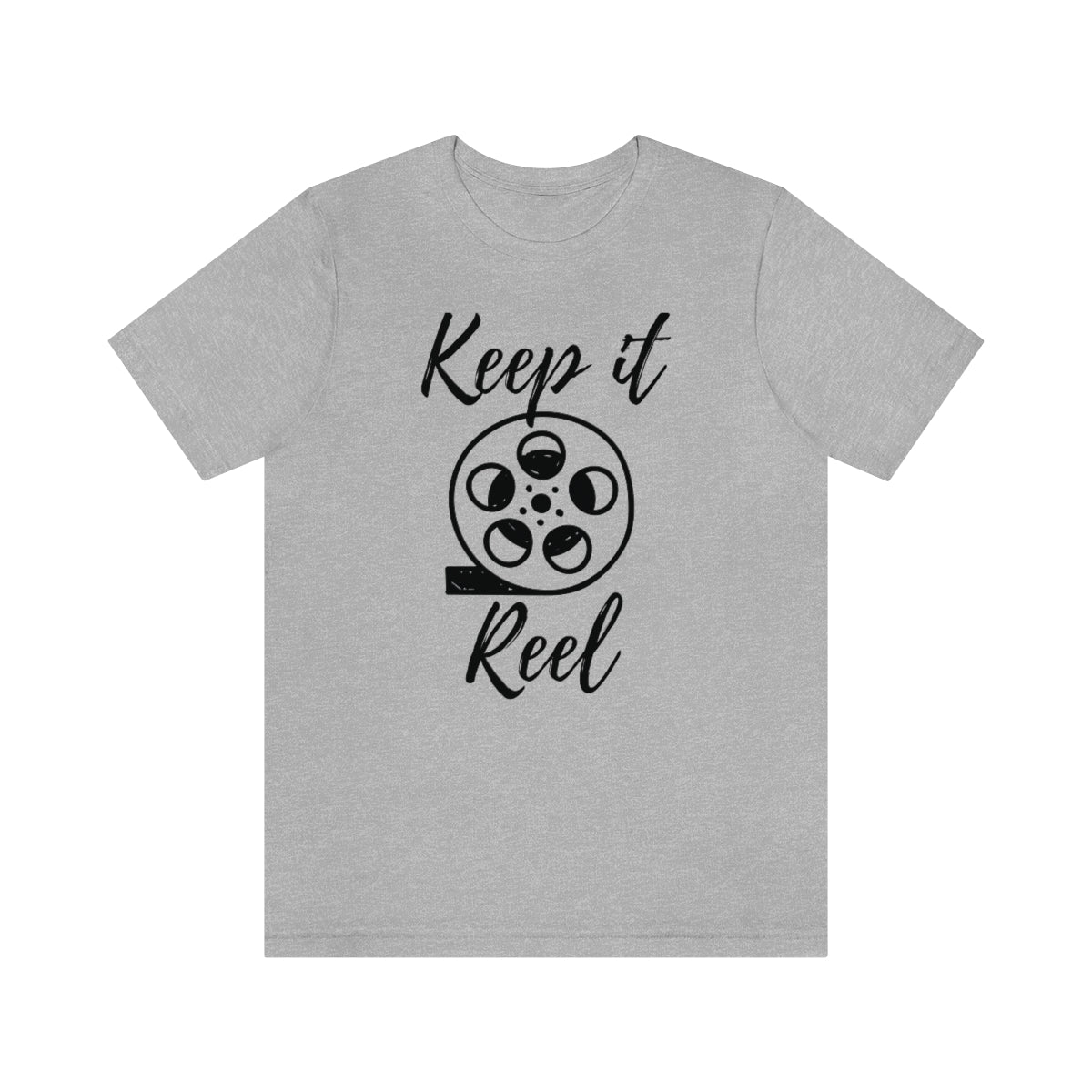 Keep It Reel Unisex T-Shirt