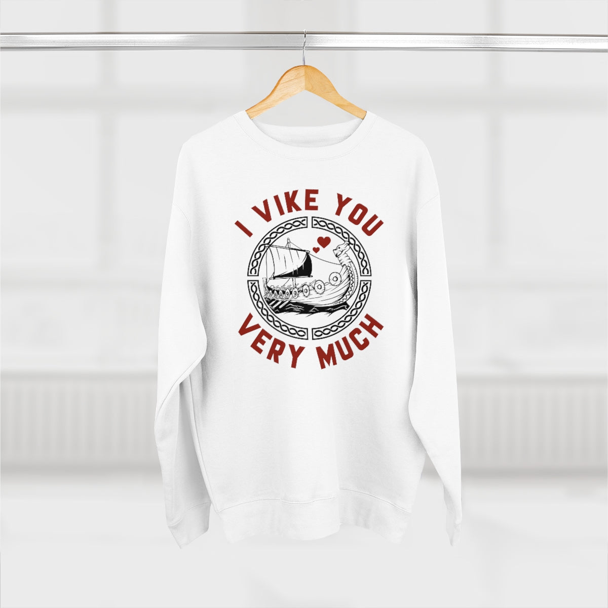 I Vike You Very Much Unisex Sweatshirt