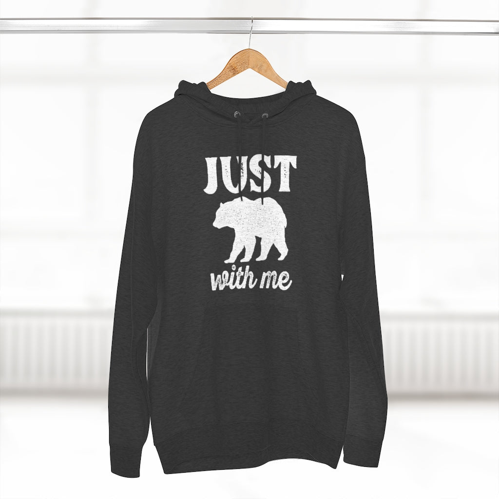 Just Bear With Me Unisex Hoodie