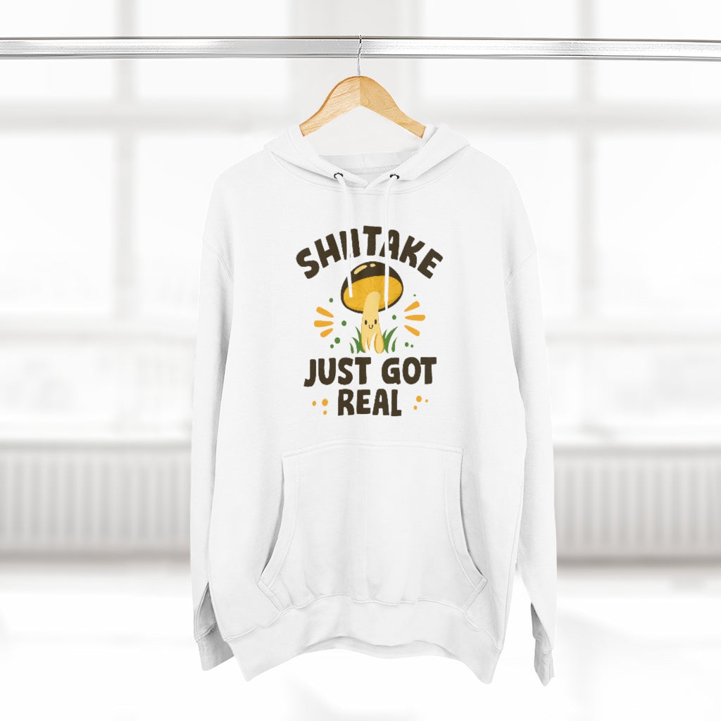 Shiitake Just Got Real Unisex Hoodie