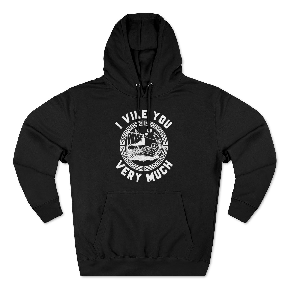 I Vike You Very Much Unisex Hoodie