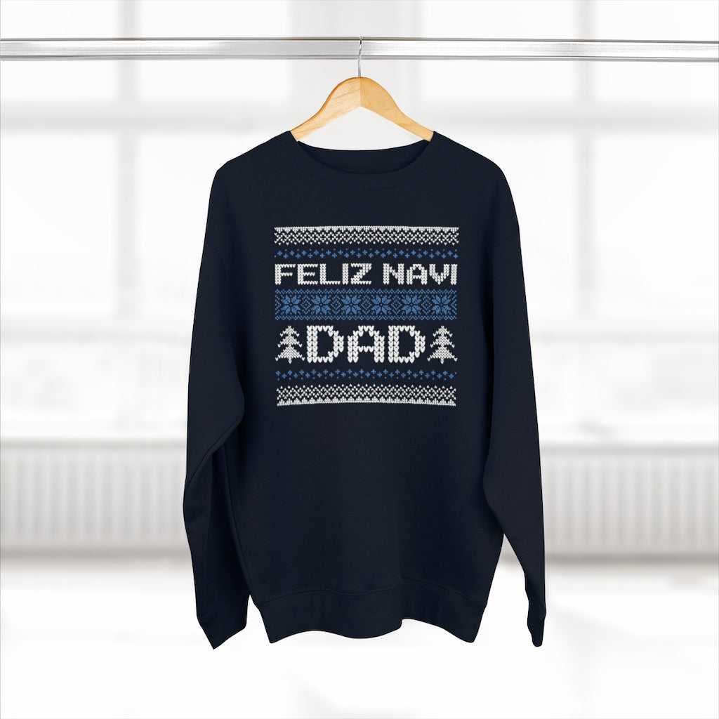 Feliz Navi Dad Unisex Sweatshirt